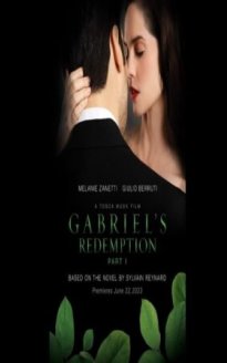 Gabriel's Redemption: Part I