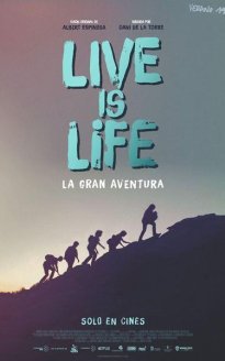 Live is Life: La gran aventura