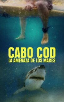 Cabo Cod: La Amenaza de los Mares