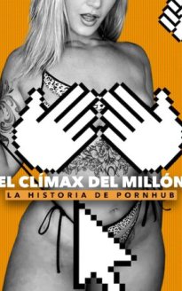 Hasta el fondo: La historia de Pornhub