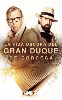 La vida oscura del Gran Duque de Córcega