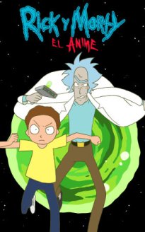 Rick y Morty: El Anime