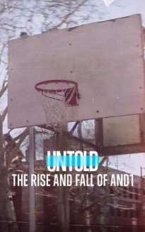 Untold: The Rise and Fall of AND1