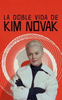 Kim Novak, el alma rebelde de Hollywood