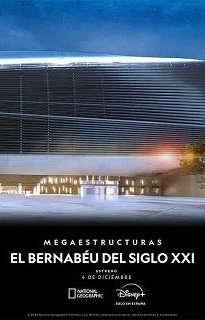 Megaestructuras El Bernabeu del siglo XXI