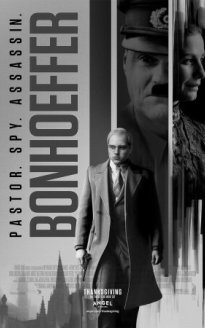 Bonhoeffer: Pastor. Spy. Assassin.