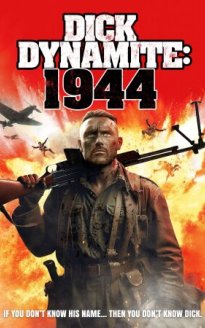 Dick Dynamite: 1944