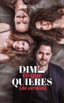 Dime lo que quieres (de verdad)