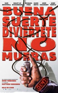 Buena suerte, diviértete, no mueras