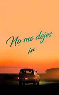 No me dejes ir