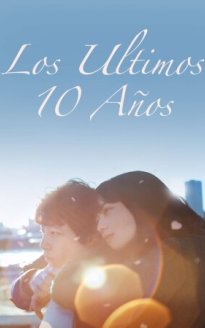 Los últimos 10 años