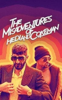 The Misadventures of Hedi and Cokeman