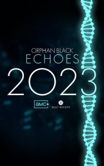 Orphan Black Echoes