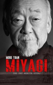 More Than Miyagi: The Pat Morita Story