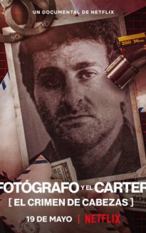 El fotógrafo y el cartero: El crimen de Cabezas