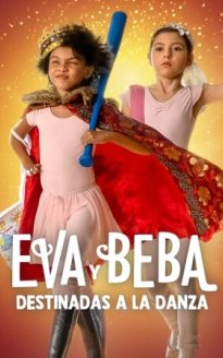 Eva y Beba: Destinadas a la danza