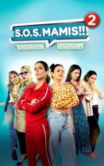 S.O.S Mamis 2: Mosquita Muerta