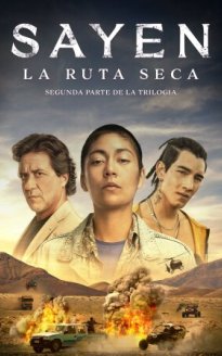 Sayen: La ruta seca