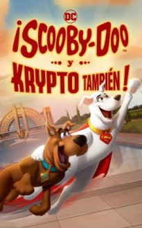 ¡Scooby Doo! ¡Y Krypto al rescate!