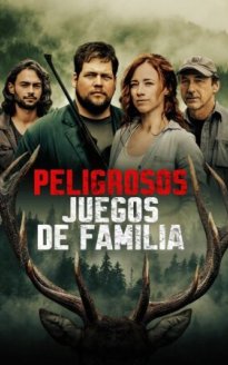 Peligrosos juegos de familia