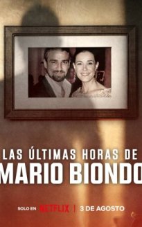 Las últimas horas de Mario Biondo