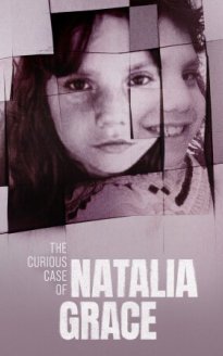 The Curious Case of Natalia Grace