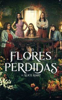 Las flores perdidas de Alice Hart